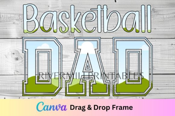 Download Basketball Dad Canva Frame Template - Premium Resources